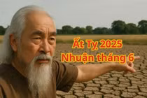 Vì sao tháng 6 Âm lịch năm Tỵ bị xem là “tháng hạn”?