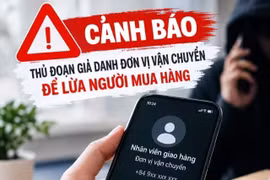 Cảnh giác thủ đoạn giả thu hồi đơn hàng để lừa tiền