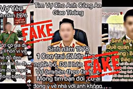 Cảnh giác với video “công an tìm vợ” hút hàng trăm nghìn lượt xem