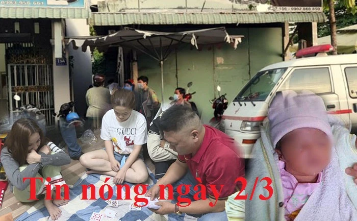 Tin nóng ngày 2/3: Sau chầu nhậu, cầm dao đâm chết hàng xóm