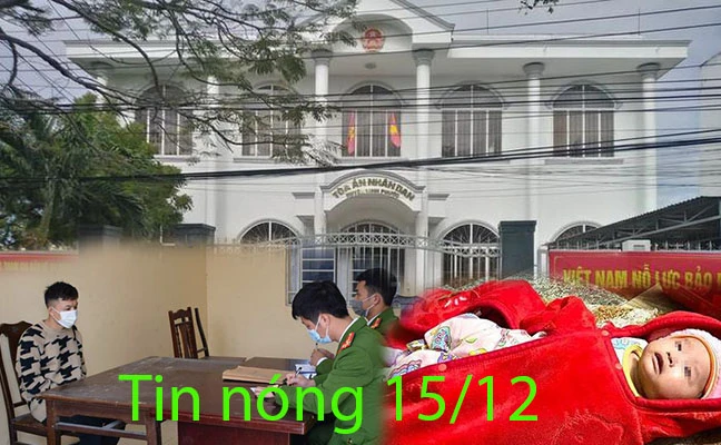 Tin nóng 15/12: Chánh án tòa huyện ở Ninh Thuận tử vong