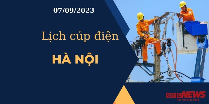 Lịch cúp điện tại Hà Nội ngày 07/09: Giảm số nơi mất điện
