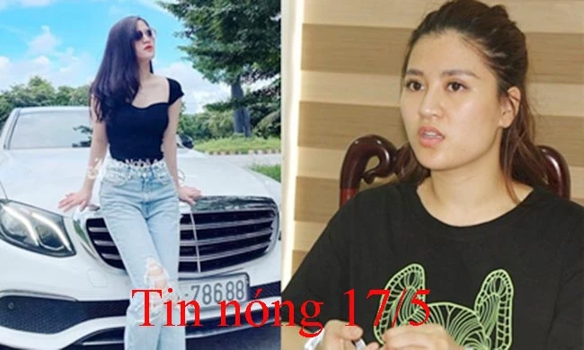 Tin nóng 17/5: Hot girl tạo vỏ bỏ hoàn hảo, chiếm đoạt 8 tỷ đồng