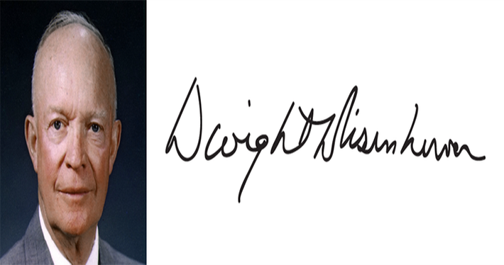 Ông Dwight D. Eisenhower là một vị tướng 5 sao trong Lục quân Mỹ và là Tổng thống Mỹ thứ 34 từ năm 1953 đến 1961.