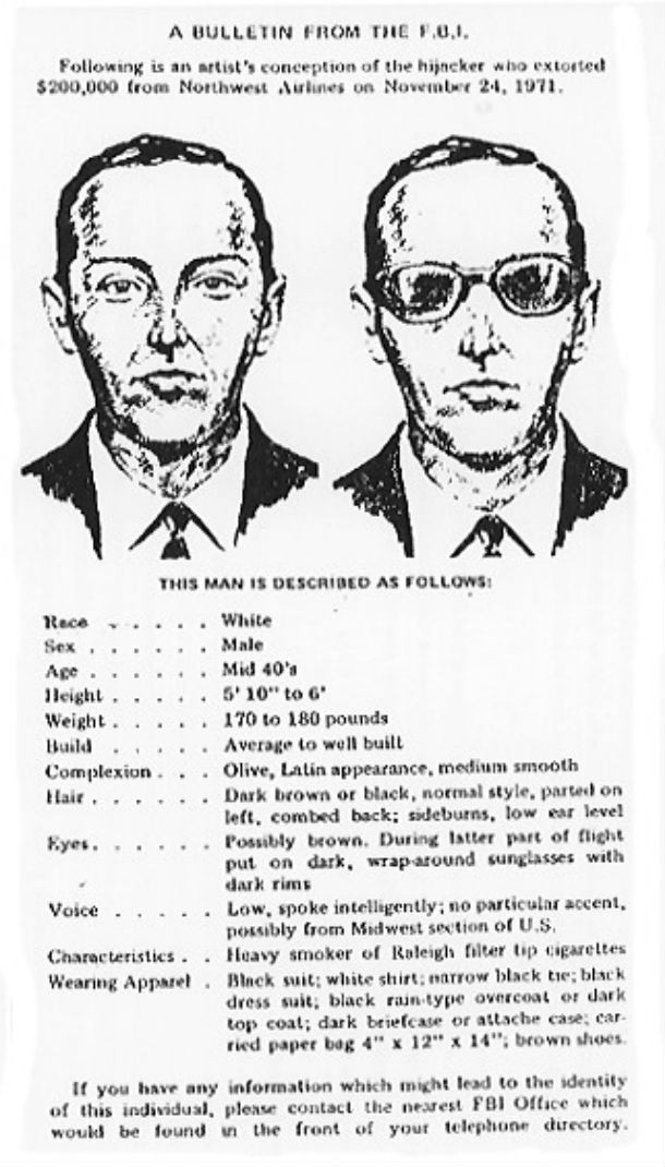 Ngày 24/11/1971, D.B.Cooper cướp và đe dọa sẽ làm nổ tung một máy bay Boeing 727 chở khách nếu hãng hàng không Northwest Orient không trả cho hắn 200.000 USD. Sau khi nhận đủ số tiền, Cooper nhảy dù khỏi máy bay cùng với túi tiền. Mặc dù số tiền đã được tìm thấy nhưng tên cướp D.B.Cooper đến nay vẫn biến mất một cách bí ẩn.