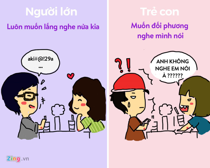Yêu kiểu trẻ con là chỉ muốn mình nói, yêu kiểu người lớn là luôn lắng nghe nửa kia.