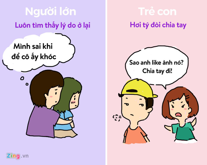 Câu cửa miệng của những người yêu trẻ con là "chia tay". Ngược lại, tìm lý do để giữ đối phương ở lại là điều người yêu kiểu trưởng thành sẽ làm.