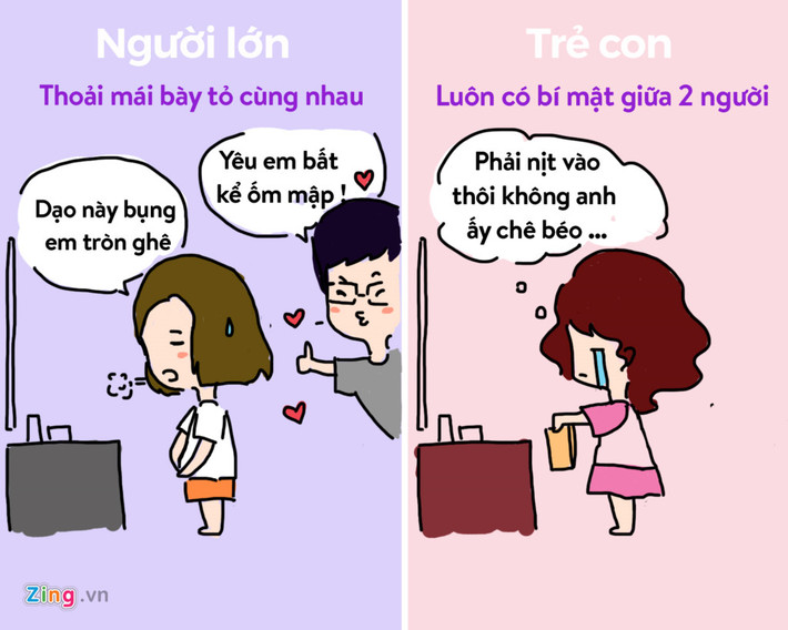 Yêu kiểu trẻ con là không dám lộ nhược điểm với đối phương, còn yêu kiểu người lớn là không giấu nhau điều gì.