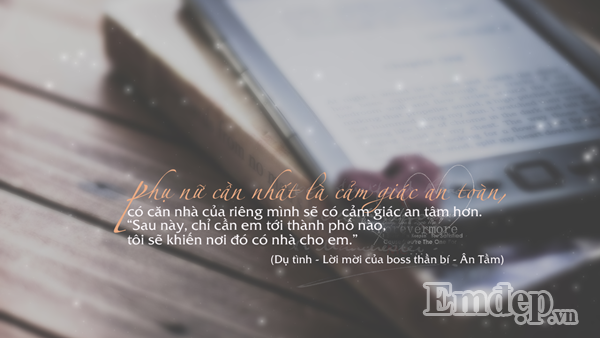 Mong muốn lớn nhất của mỗi cô gái chính là cảm giác an toàn tuyệt đối khi ở bên cạnh một người. Người con trai có thể mang đến cảm giác an tâm đó là người có thể cho bạn một tổ ấm, niềm tin và chỗ dựa vững chắc dù cho ở bất cứ đâu, bất cứ lúc nào.