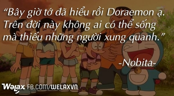 Một triết lý sống vô cùng quan trọng Nobita gửi gắm tới mọi người.