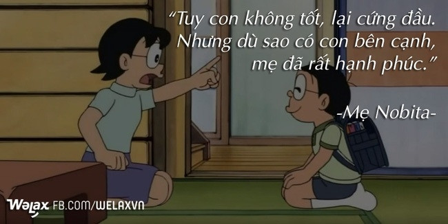 Dù thường xuyên bị mẹ càu nhàu khi bị điểm kém, không chịu học hành... nhưng với mẹ, Nobita vẫn là người quan trọng nhất trên đời.