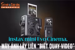 [INFOGRAPHIC] instax mini Evo Cinema, máy ảnh lấy liền “biết quay video” 