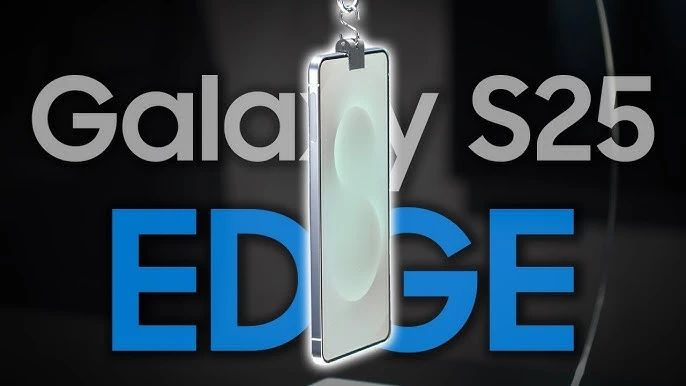 Tận mục cực phẩm Galaxy S25 Edge siêu mỏng siêu sexy, camera khác biệt 
