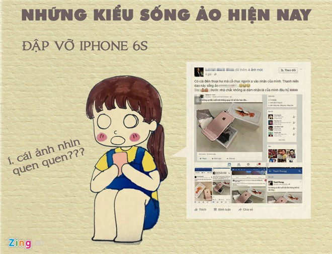 Giới trẻ hiện nay có xu hướng thích nhanh nổi tiếng và tìm đủ cách để gây chú ý trong cộng đồng mạng. Chuyện một bức ảnh chụp chiếc iPhone 6S vàng hồng bị vỡ nát nhưng có đến 4 người cùng đăng tải đã tố cáo cho những kiểu sống ảo hiện nay.