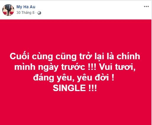 Tuy nhiên, vào ngày cuối cùng của tháng 8 vừa qua, hôn thê của Hà Duy đã chia sẻ về chuyện cả hai đã tan vỡ. Người đẹp đăng dòng trạng thái: "Cuối cùng cũng trở lại là chính mình ngày trước! Vui tươi, đáng yêu, yêu đời! Single!".