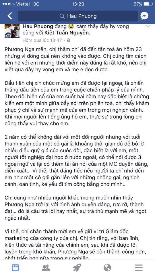 Sau khi tại ngoại, Phương Nga cũng đã được ngỏ lời mời về làm giám đốc marketing cho công ty của Á hậu Phương Lê. Người đẹp này đã đăng một status dài ủng hộ và cổ vũ tinh thần Phương Nga, đồng thời khẩn thiết mong muốn cô nhận chức vị Giám đốc để "phát triển hơn nữa trong sự nghiệp". Ảnh chụp FB Hauphuong.