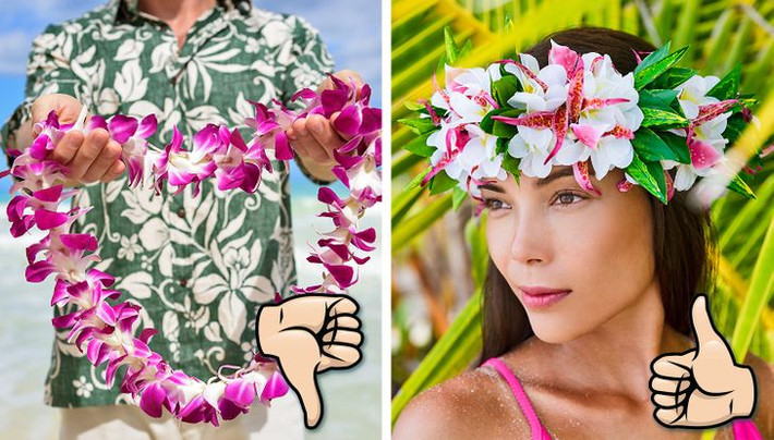5. Hawaii và Tahiti: Không bao giờ đeo vòng hoa. Ở Hawaii, phụ nữ mang thai không nên đeo vòng hoa bởi đây được coi là điềm xấu đối với em bé. Thay vào đó, bạn có thể đội một chiếc haku (vương miện hoa).