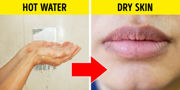 Tắm nước quá nóng có thể là cách thư giãn tốt nhất nhưng làm điều này thường xuyên không hề tốt cho làn da của bạn. Tắm nước quá nóng có thể gây kích ứng da, khô, nhiễm trùng và ngứa.