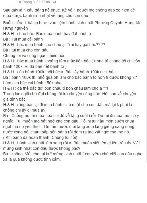 Câu chuyện cùng hình ảnh về một người mẹ chồng đạp xe 4km để mua được bánh sinh nhật tặng con dâu ở Nghệ An đang lan truyền trên mạng mới đây với gần 5.000 lượt like và 300 lượt bình luận là một ví dụ. L.T Thu Hiền, cô gái đăng tải câu chuyện này, ấn tượng với nữ khách hàng dáng người nhỏ nhắn, mặc bộ quần áo màu đen, đầu đội nón, đi chiếc xe đạp mini màu xanh đến hỏi mua bánh Gato.