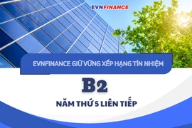 EVNFinance tiếp tục giữ vững xếp hạng tín nhiệm
