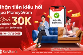 SeABank đồng hành cùng MoneyGram thúc đẩy dòng kiều hối về Việt Nam