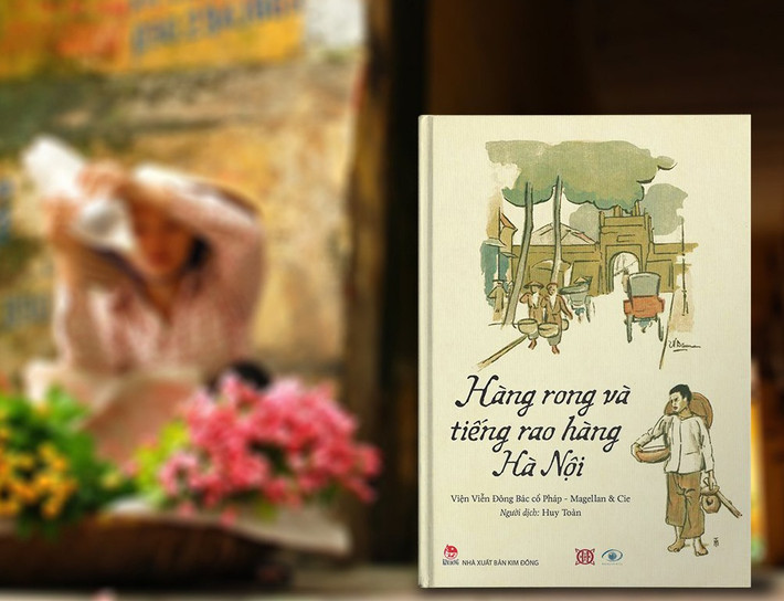 Hàng rong và tiếng rao hàng Hà Nội là cuốn sách do NXB Kim Đồng và Viện Viễn Đông Bác cổ Pháp thực hiện.