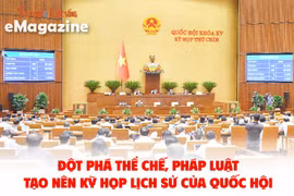 [e-Magazine] Kỳ họp thứ 9 Quốc hội khóa XV- Không cầu toàn để tạo đột phá