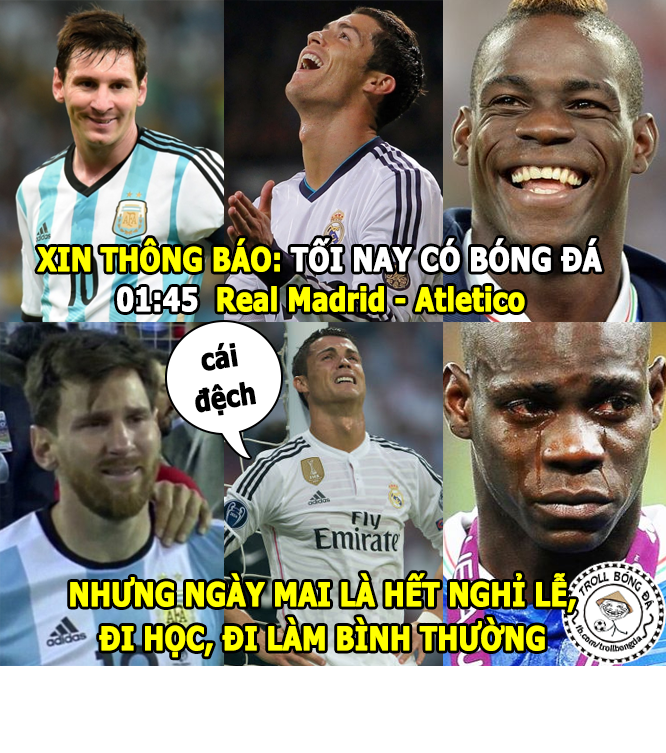 Nước mắt nhạt nhòa của dân mạng khi không được xem trận đấu bán kết giữa Real Madrid và Atletico Madrid vì ngày nghỉ lễ đã kết thúc. Ảnh: Troll bóng đá.