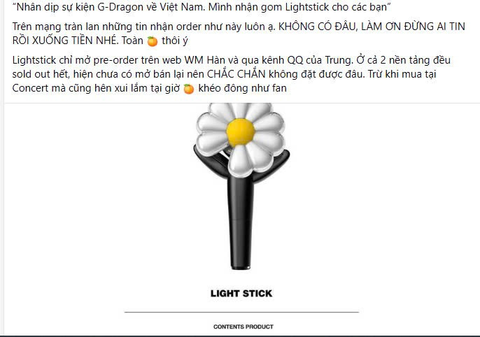 Tuy nhiên, giữa cơn sốt, nhiều fanpage lớn của G-Dragon tại Việt Nam đã lên tiếng cảnh báo. Họ kêu gọi người hâm mộ giữ bình tĩnh, tỉnh táo trước những bài đăng nhận gom hàng, order lightstick với giá “trên trời”. Các quản trị viên cảnh báo người hâm mộ không nên vì một phút “FOMO” mà rơi vào cảnh “tiền mất tật mang”.Ảnh Chụp màn hình Facebook