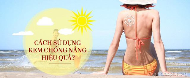 Ngoài kem chống nắng cần che nắng - Ảnh BVCC chong-nang.jpg