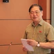 ĐBQH Phan Xuân Dũng: Tuyển được công chức tốt là rất khó nhưng rất quan trọng
