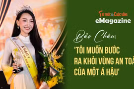 [e-Magazine] Bảo Châu: 'Tôi muốn bước ra khỏi vùng an toàn của một á hậu'