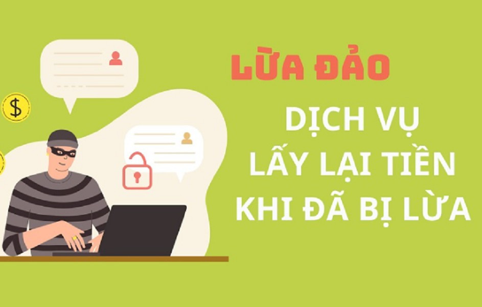 Thậm chí, có kẻ còn giả làm người “giúp lấy lại tiền bị lừa”, yêu cầu đóng phí hỗ trợ rồi tiếp tục lừa thêm lần nữa.