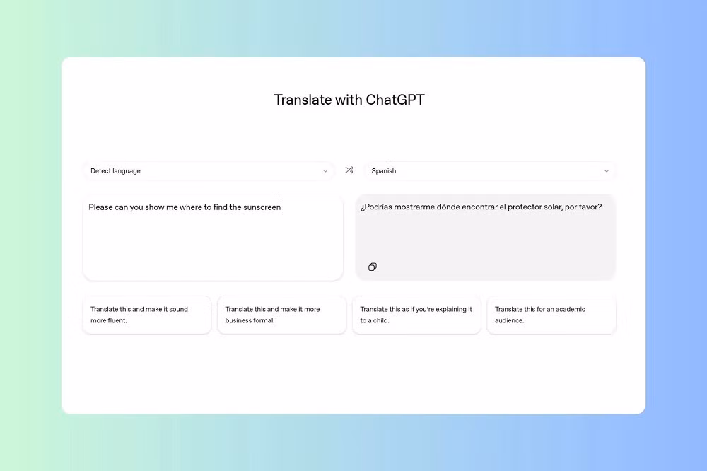 Khác với Google Translate, ChatGPT Translate cho phép người dùng điều chỉnh giọng điệu, phong cách viết hoặc mức độ đơn giản của bản dịch chỉ bằng một cú nhấp chuột.