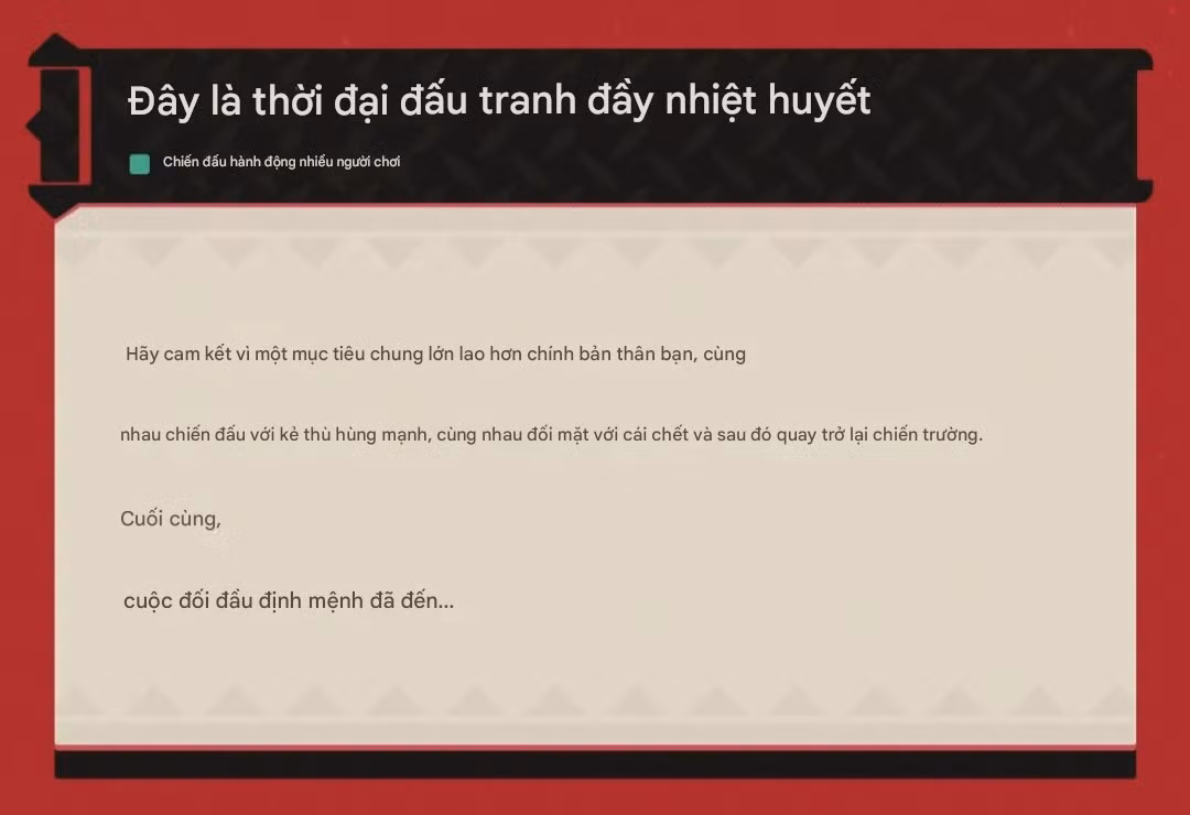 Người chơi sẽ điều khiển các nhân vật với tạo hình đa dạng, phong cách chiến đấu ba chiều và cốt truyện xoay quanh một phong trào kháng chiến.