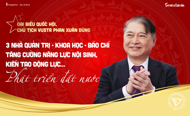 “3 Nhà” quản trị - khoa học - báo chí kiến tạo góp phần phát triển đất nước “3 Nha” quan tri - khoa hoc - bao chi kien tao gop phan phat trien dat nuoc