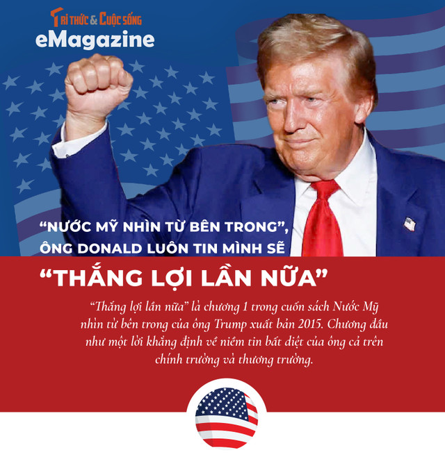 “Nước Mỹ nhìn từ bên trong”, ông Donald Trump luôn tin sẽ “Thắng lợi lần nữa” - Hình 6 “Nuoc My nhin tu ben trong”, ong Donald Trump luon tin se “Thang loi lan nua”-Hinh-6