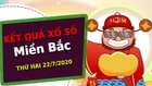 XSMB 22/7 - Trực tiếp xổ số miền Bắc 22/7/2020 - KQXSMB thứ 4 hôm nay