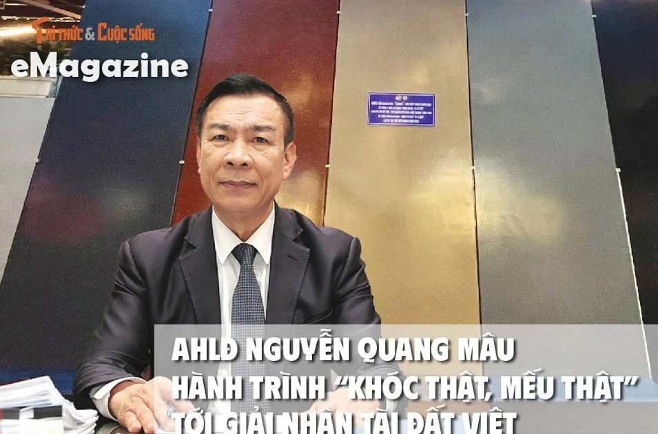 View - AHLĐ Nguyễn Quang Mâu, hành trình 'khóc thật, mếu thật' tới Nhân tài Đất Việt | Báo Tri thức và Cuộc sống - TIN TỨC PHỔ BIẾN KIẾN THỨC 24H
