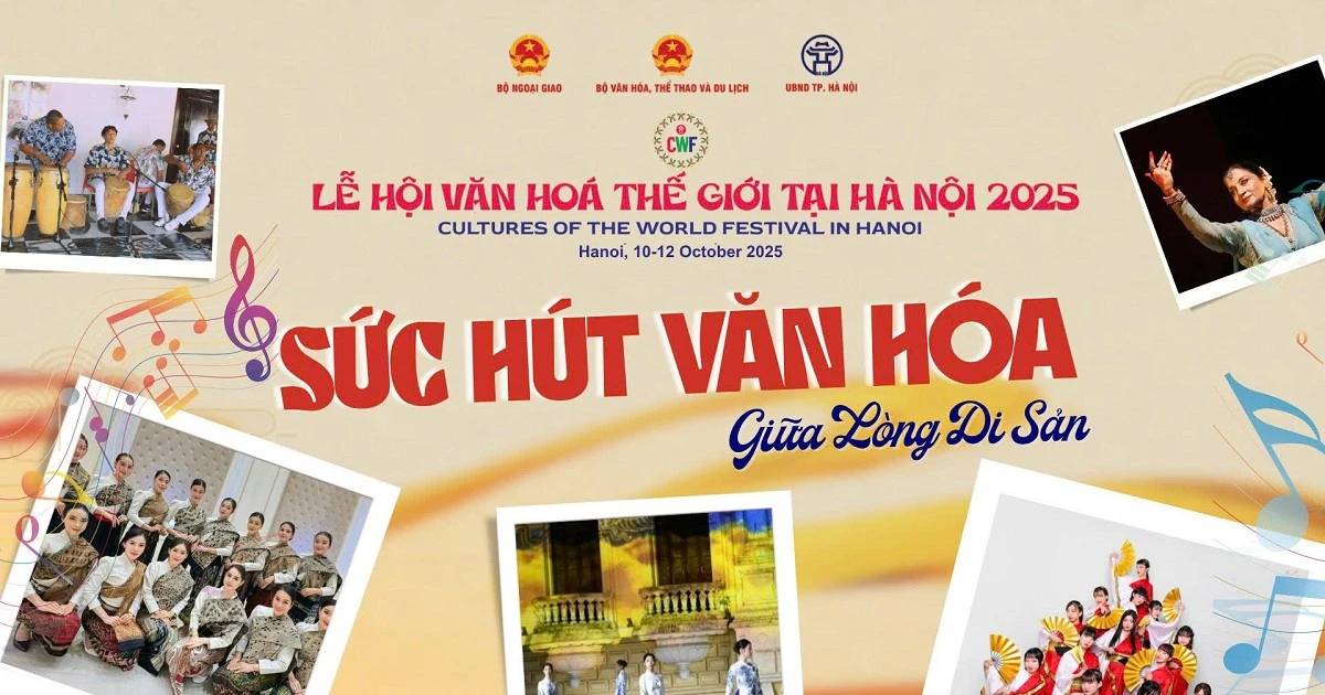 Lễ hội Văn hóa Thế giới 2025 tại Hà Nội: Kết nối năm châu, hướng về vùng lũ