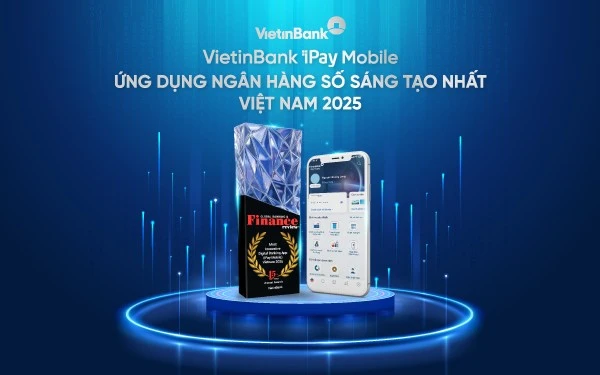 VietinBank iPay Mobile nhận giải thưởng“Ứng dụng Ngân hàng số sáng tạo 2025''
