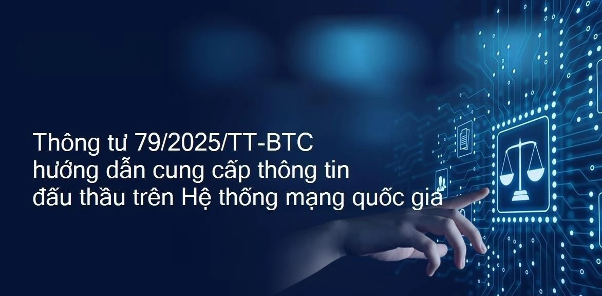 Thông tư 79/2025/TT-BTC: "Luật chơi" mới trong đấu thầu, chủ đầu tư thêm quyền, tăng trách nhiệm