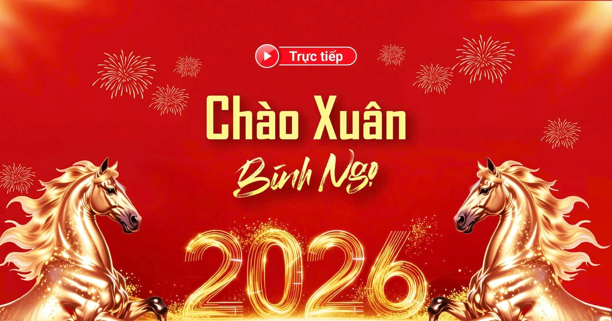 View - [LIVE] Cả nước hân hoan chào đón năm mới Bính Ngọ 2026 | Báo Tri thức và Cuộc sống - TIN TỨC PHỔ BIẾN KIẾN THỨC 24H