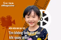 [e-Magazine] Diễn viên nhí Gia Tuệ: ‘Em không bao giờ nản khi quay phim’