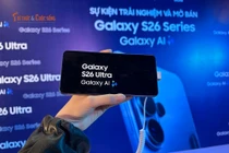 Trên tay Samsung Galaxy S26 Ultra với loạt tính năng “đỉnh cao” năm 2026 
