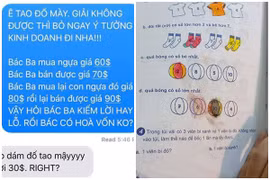 Loạt bài toán “hack não” từng khiến dân mạng giải mãi vẫn sai