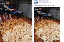 Ảnh nướng gà bằng đèn khò làm "kinh động" Bộ Y tế