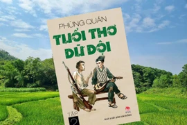 "Tuổi thơ dữ dội” – Khúc tráng ca của những tâm hồn nhỏ bé