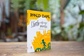 “Charlie và nhà máy Sô-cô-la” mở thế giới nhiệm màu khát vọng