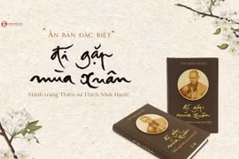 “Đi gặp mùa xuân” - hành trình tâm linh của Thiền sư Thích Nhất Hạnh